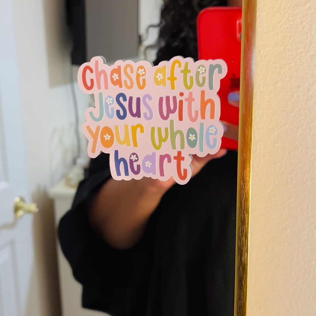 Chase After Jesus Cling
