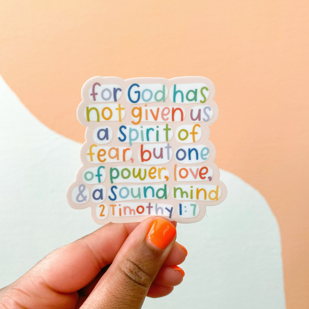 Power, Love, and a Sound Mind Sticker