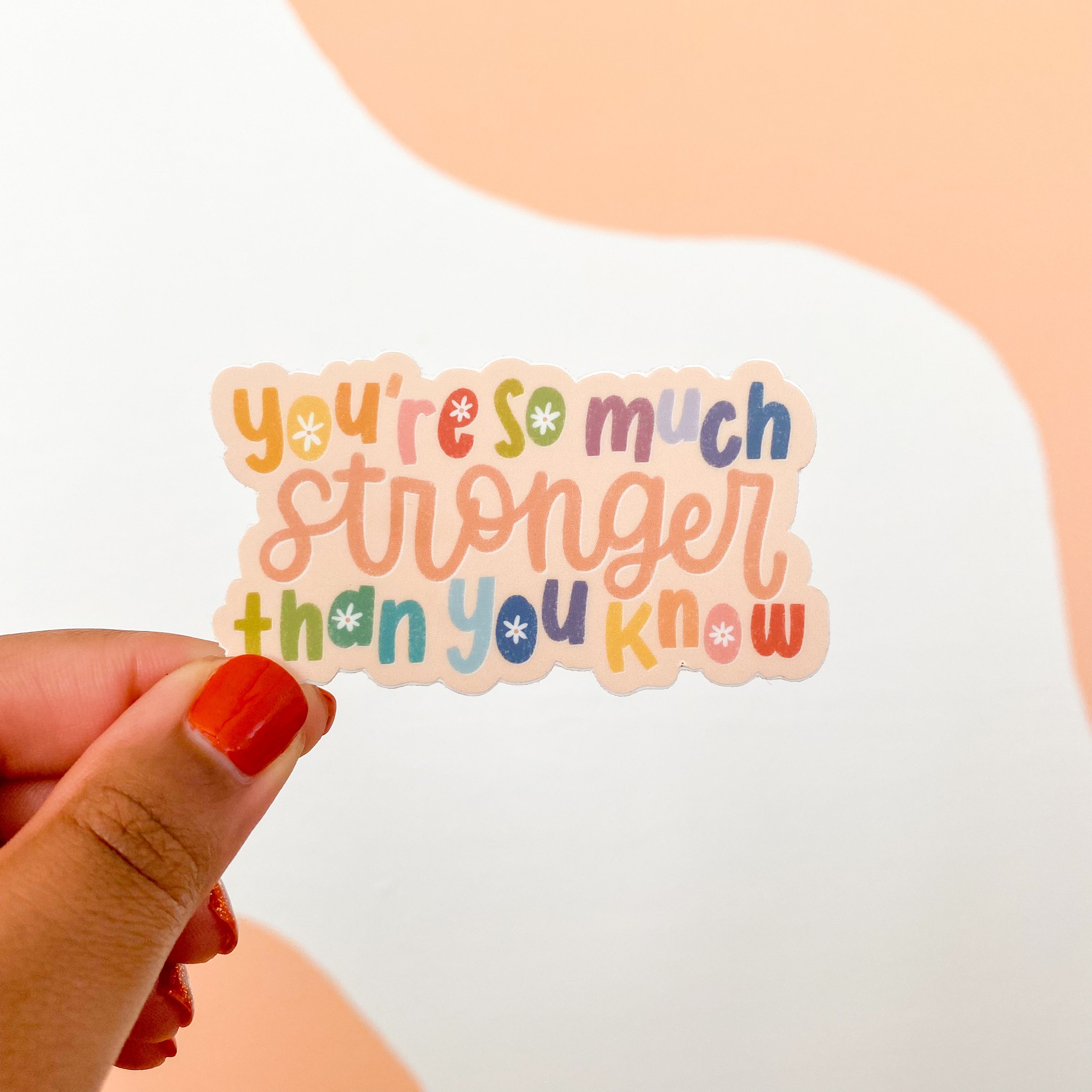 You're So Much Stronger Sticker – Creately Design Co. LLC