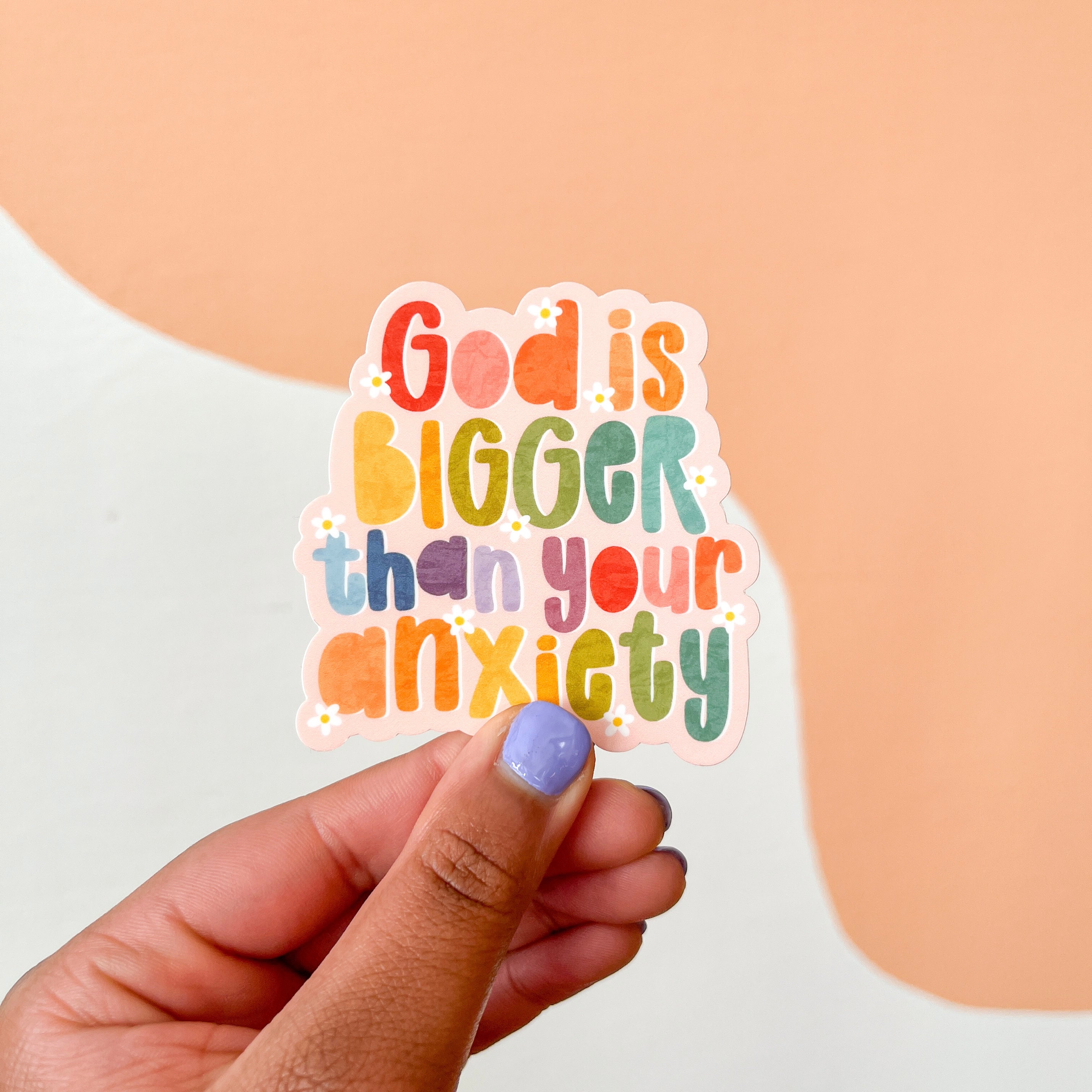 God is Bigger Than Your Anxiety Sticker – Creately Design Co. LLC